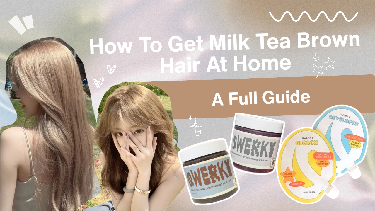 Milk Tea Brown Hair at Home: Here's What You Actually Need